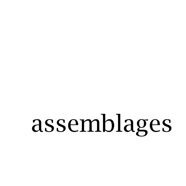 assemblages